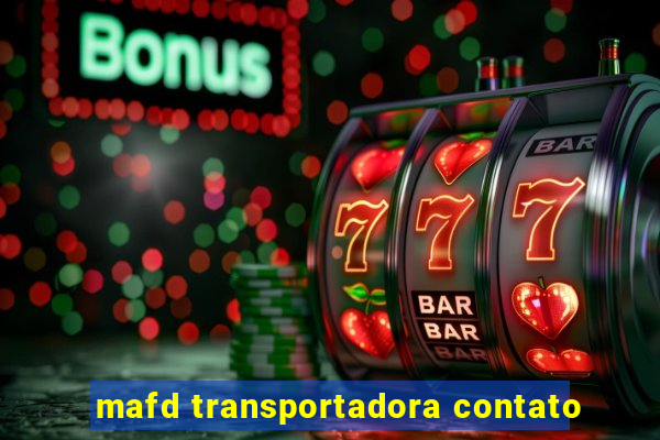 mafd transportadora contato